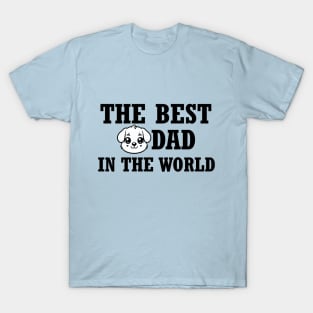 The best dog dad in the World T-Shirt